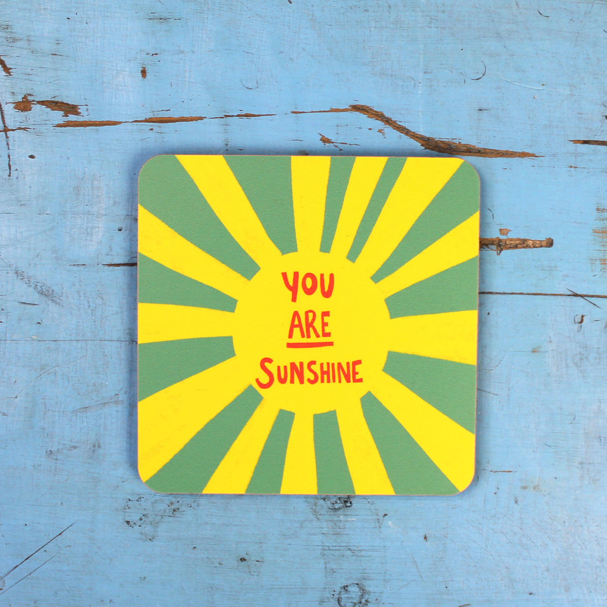 You Are Sunshine Coaster - Martha and Hepsie