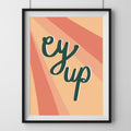 Ey Up Sheffield Print - Martha and Hepsie