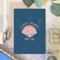 I Shell Always Love You Card