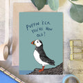 Puffin ’Eck You’re How Old? Birthday Card