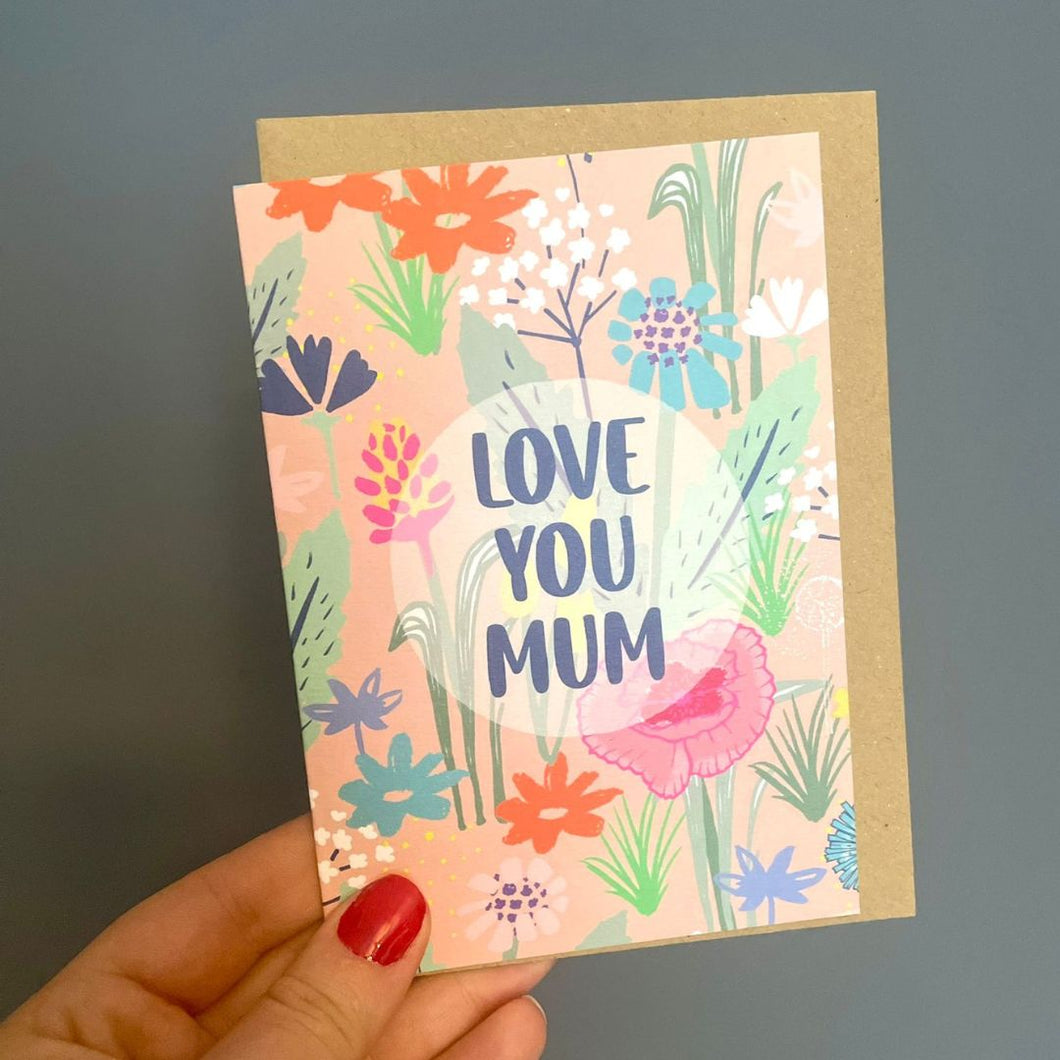 Wildflower 'Love You' Mum Card