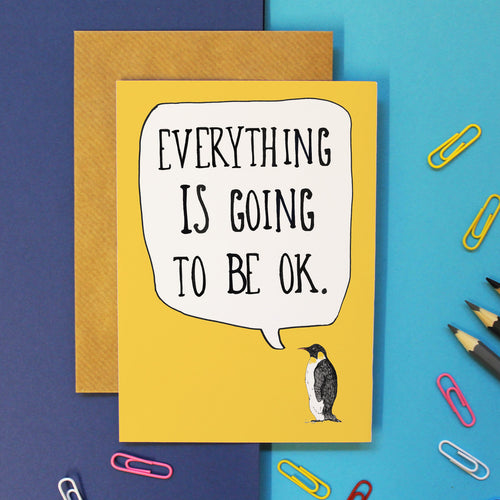 Everything Is Going To Be OK Sympathy Card - Martha and Hepsie