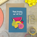Fruit Birthday Card - Martha and Hepsie